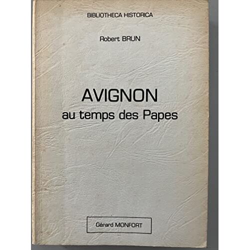 Avignon Au Temps Des Papes