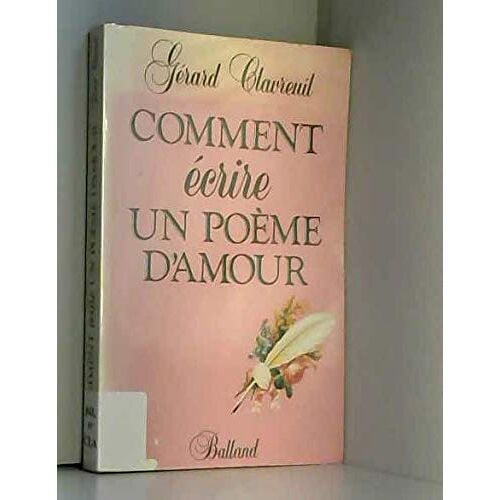 Comment Ecrire Un Poème D'amour