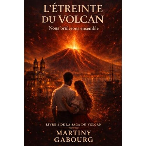 L'étreinte Du Volcan