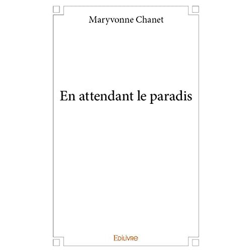 En Attendant Le Paradis