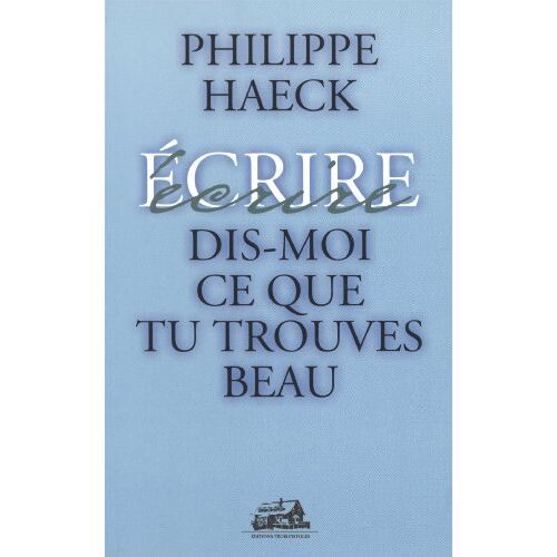 Dis Moi Ce Que Tu Trouves Beau