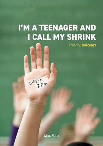 I'm A Teenager And I Call My Shrink