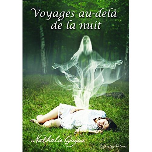 Voyages Au-Dela De La Nuit