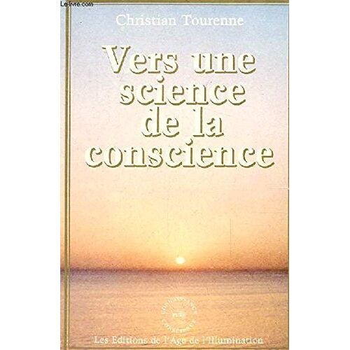 Vers Une Science De La Conscience