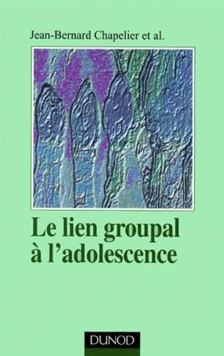 Le Lien Groupal À L'adolescence