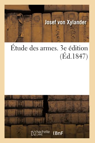 Étude Des Armes. 3e Édition