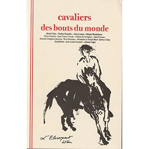Cavaliers Des Bouts Du Monde