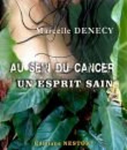 Au Sein Du Cancer Un Esprit Sain