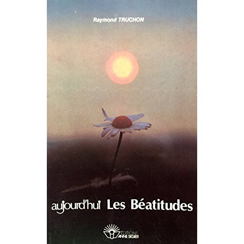 Aujourd'hui Les Béatitudes
