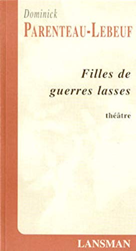Filles De Guerres Lasses