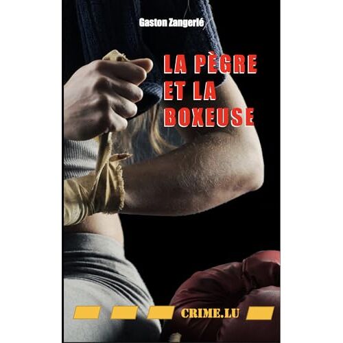 La Pègre Et La Boxeuse