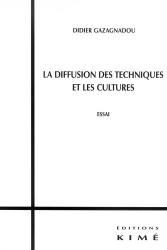La Diffusion Des Techniques Et Les Cultures