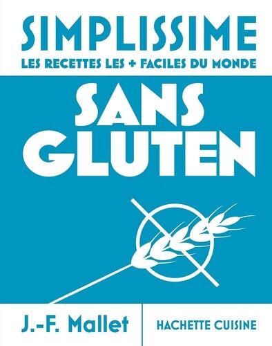 Sans Gluten - Les Recettes Les + Faciles Du Monde