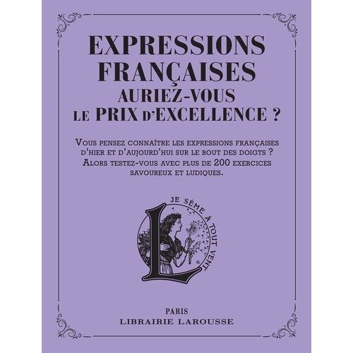 Expressions Françaises - Auriez-Vous Le Prix D'excellence ?