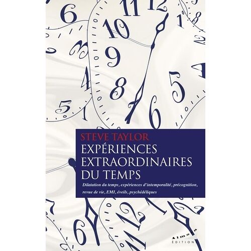 Expériences Extraordinaires Du Temps