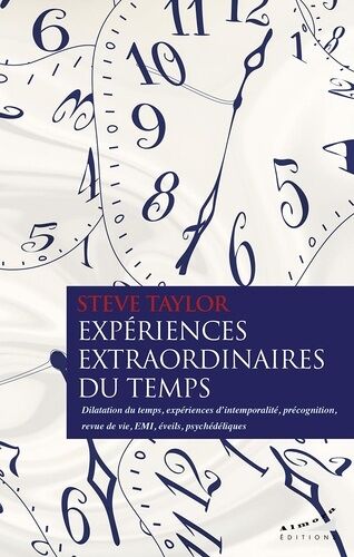 Expériences Extraordinaires Du Temps