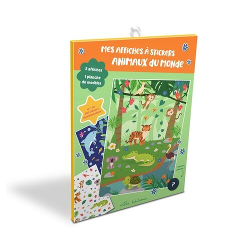 Mes Affiches À Stickers Animaux Du Monde - Avec 5 Affiches, 1 Planche De Modèles Et + De 300 Stickers Repositionnables !