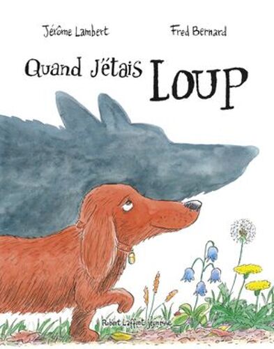 Quand J'étais Loup