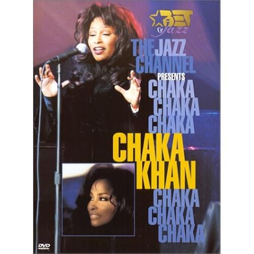 Bet On Jazz: The Jazz Channel Presents Chaka Khan