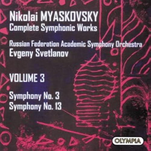 Myaskovsky: Symphonies 3 & 13