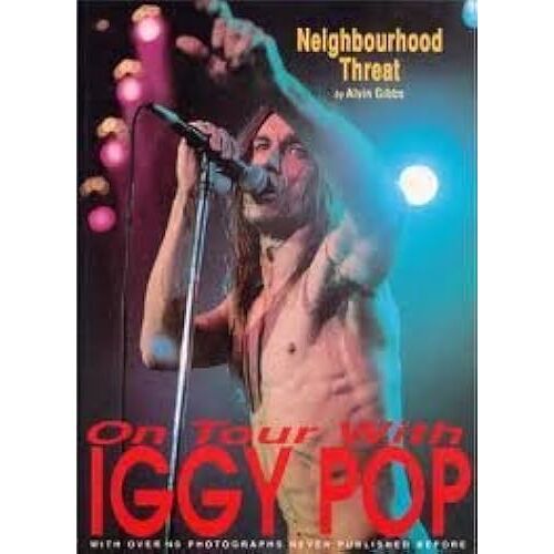 Neighborhood Threat: On Tour With Iggy Pop