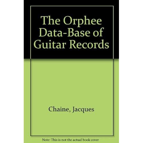 The Orphee Data-Base Of Guitar Records