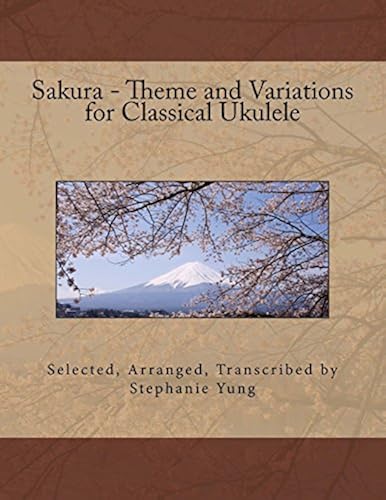Sakura: Theme And Variations For Classical Ukulele