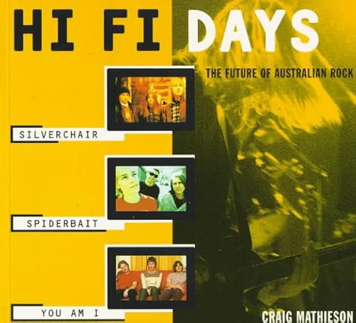 Hi Fi Days: The Future Of Australian Rock