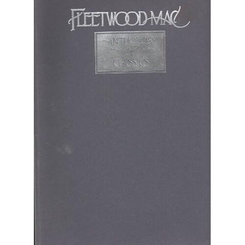 "Fleetwood Mac": Anthology Of Classics