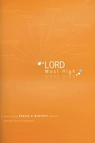 Lord Most High: Best-Selling Praise & Worship Anthems