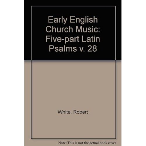 Early English Church Music: Robert Wagner 1 : Five-Part Latin Psalms