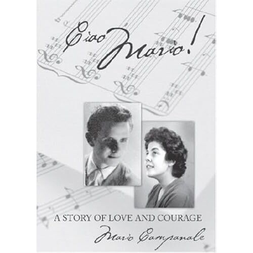 Ciao Mario!: A Story Of Love And Courage