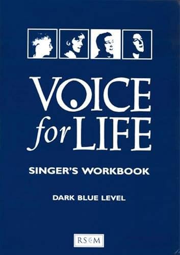 Voice For Life Singer's Workbook Dark Blue Level