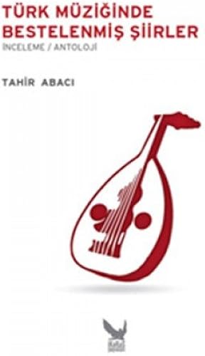 Türk Müziginde Bestelenmis Siirler