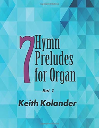 7 Hymn Preludes For Organ - Set 1