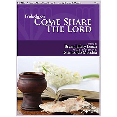Prelude On Come Share The Lord