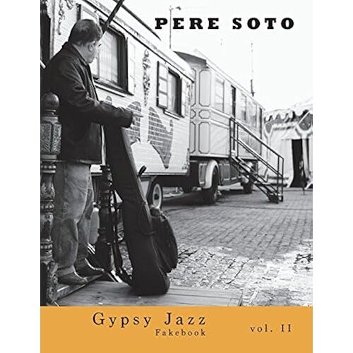 Pere Soto Gypsy Jazz Fakebook Vol. Ii