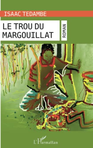 Le Trou Du Margouillat