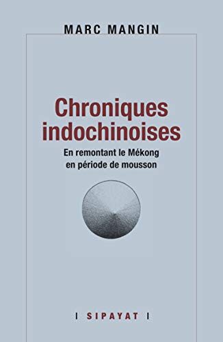 Chroniques Indochinoises