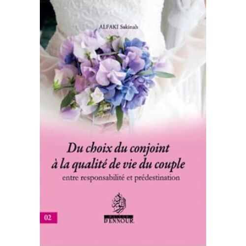 Du Choix Du Conjoint À La Qualité De Vie Du Couple Entre Responsabilité Et Prédestination