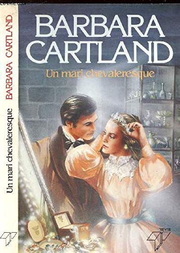 Un Mari Chevaleresque