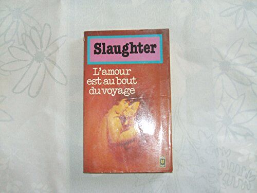 L'amour Est Au Bout Du Voyage