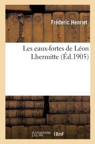 Les Eaux-Fortes De Léon Lhermitte