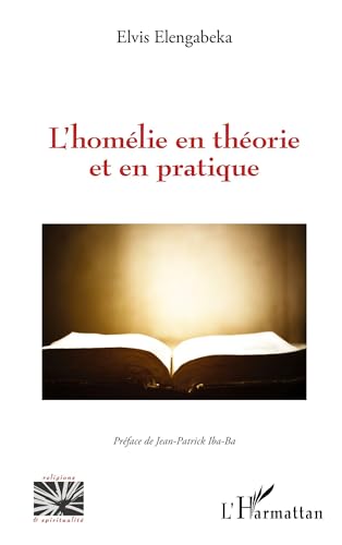 L'homélie En Théorie Et En Pratique