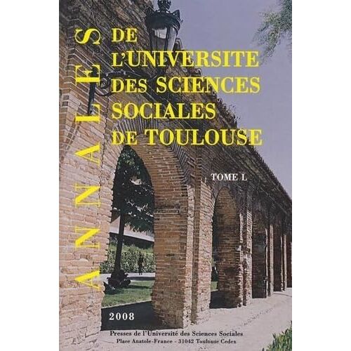 Annales Ut1 Capitole 2008. Tome Xl