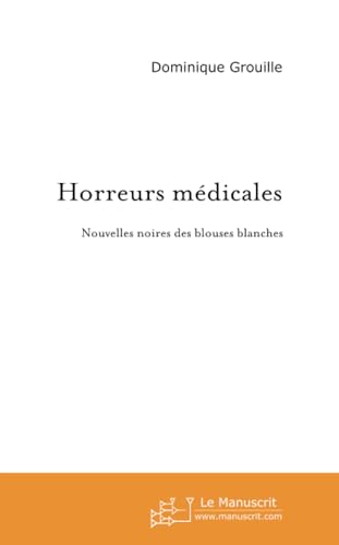 Horreurs Medicales