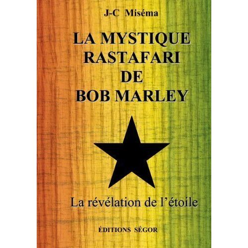 La Mystique Rastafari De Bob Marley