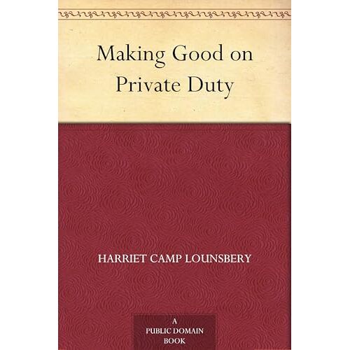 Making Good On Private Duty (Annotated)