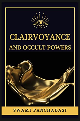 Clairvoyance And Occult Powers