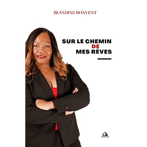 Sur Le Chemin De Mes Rêves